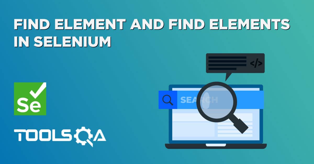 Find Element and Find Elements in Selenium